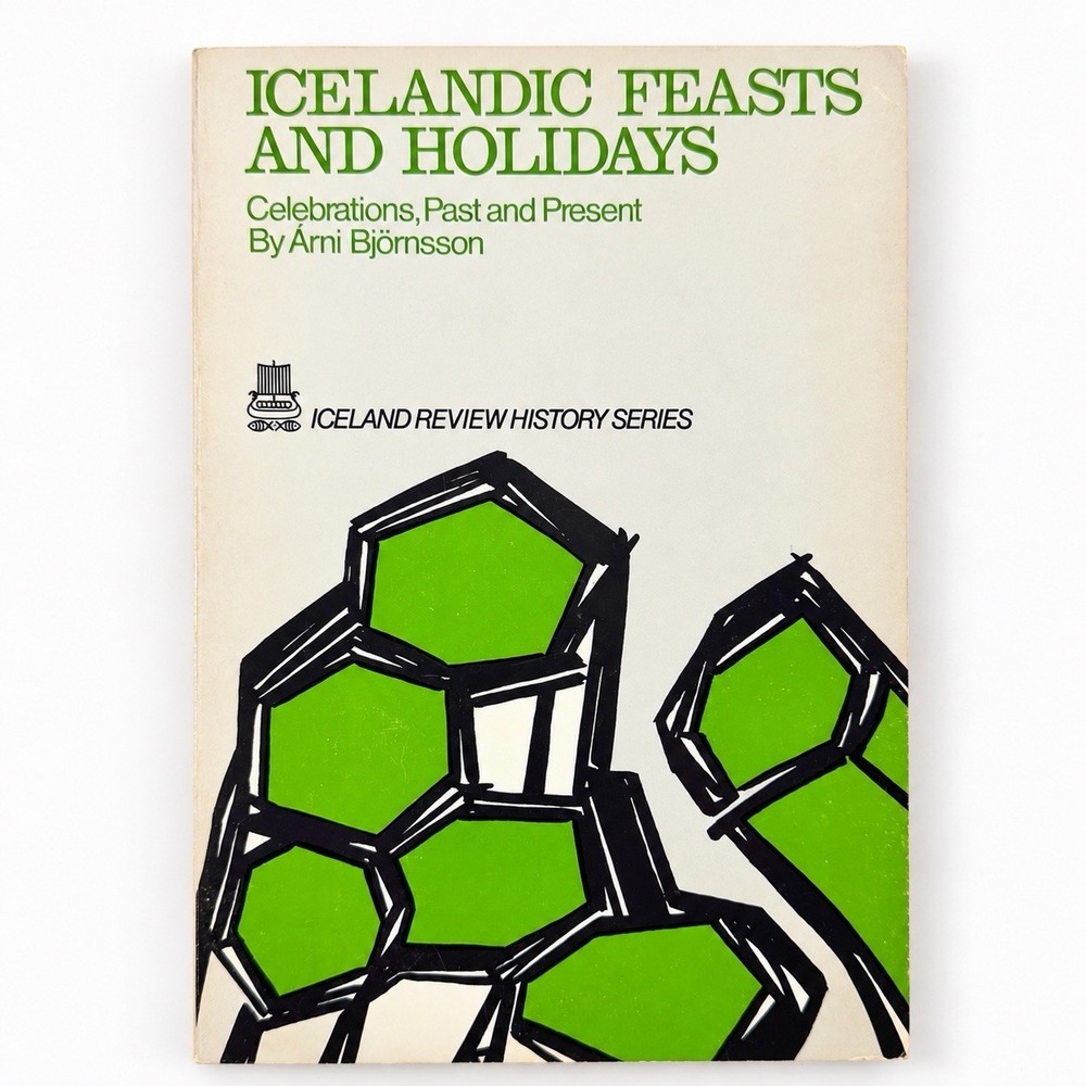 Icelandic Feasts and Holidays Arni Bjornsson 1980 Iceland Folklore Traditions